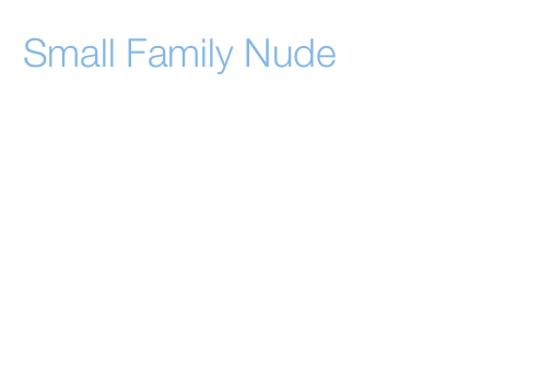 Small Family Nude
